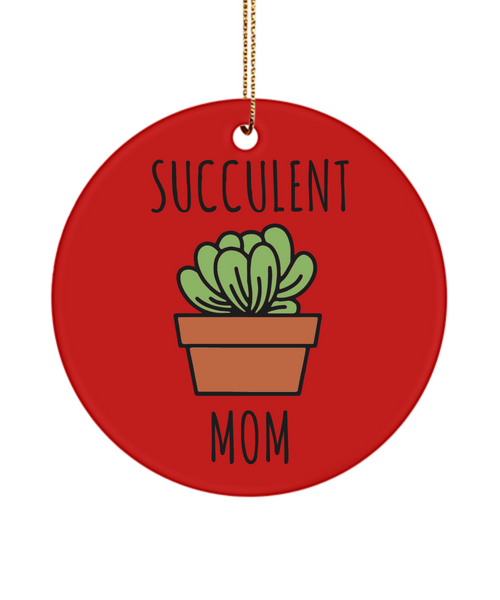 Funny Ornament Succulent Mom Ceramic Christmas Tree Ornament