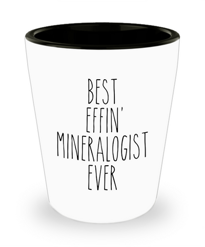 Gift For Mineralogist Best Effin' Mineralogist Ever Ceramic Shot Glass Funny Coworker Gifts