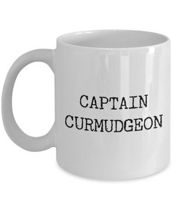 Gag Gifts for Grouchy People Captain Curmudgeon Mug Funny Coffee Cup