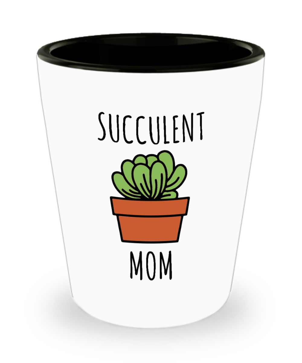 Succulent Mom Ceramic Shot Glass