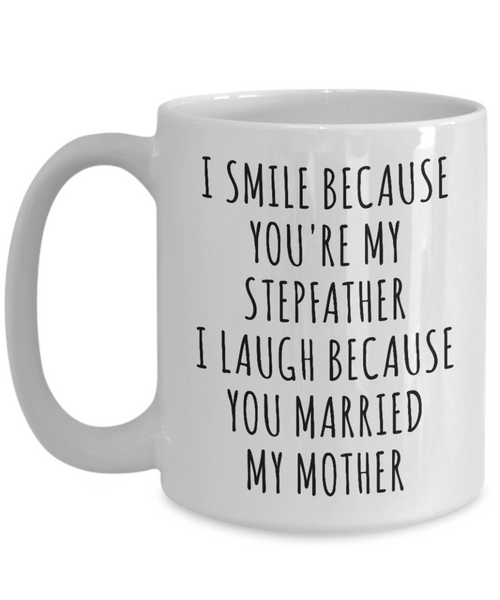 Stepdad Mug Stepfather Gift Idea Stepdad Gifts for Stepdads Funny Coffee Cup-Cute But Rude