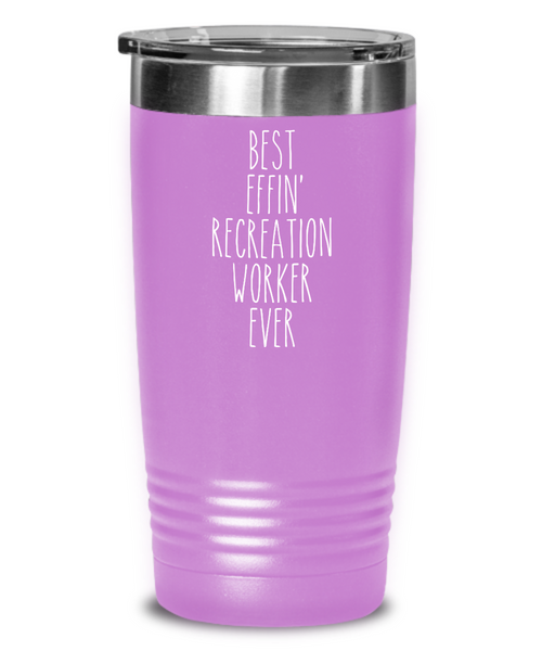 Gift For Recreation Worker Best Effin' Recreation Worker Ever Insulated Drink Tumbler Travel Cup Funny Coworker Gifts