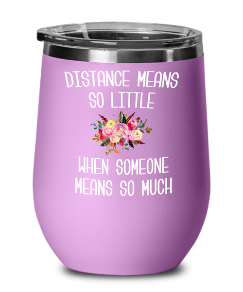 Long Distance Relationship Wine Tumbler Miss You Gift Mothers Day Mug Mother and Daughter Moving Far Away Parent Floral Travel Coffee Cup BPA Free
