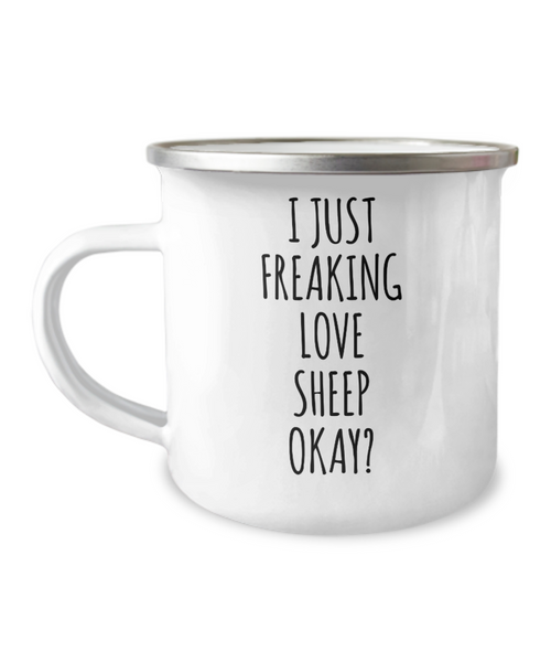 Sheep Mug Sheep Gifts I Just Freaking Love Sheep Okay Metal Camping Coffee Cup
