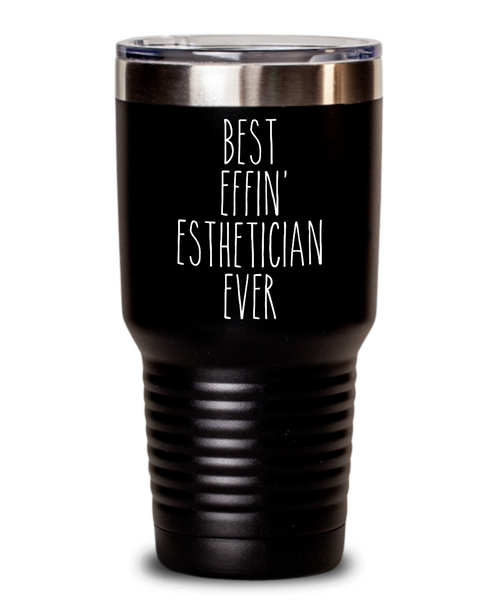 Gift For Esthetician Best Effin' Esthetician Ever Insulated Drink Tumbler Travel Cup Funny Coworker Gifts