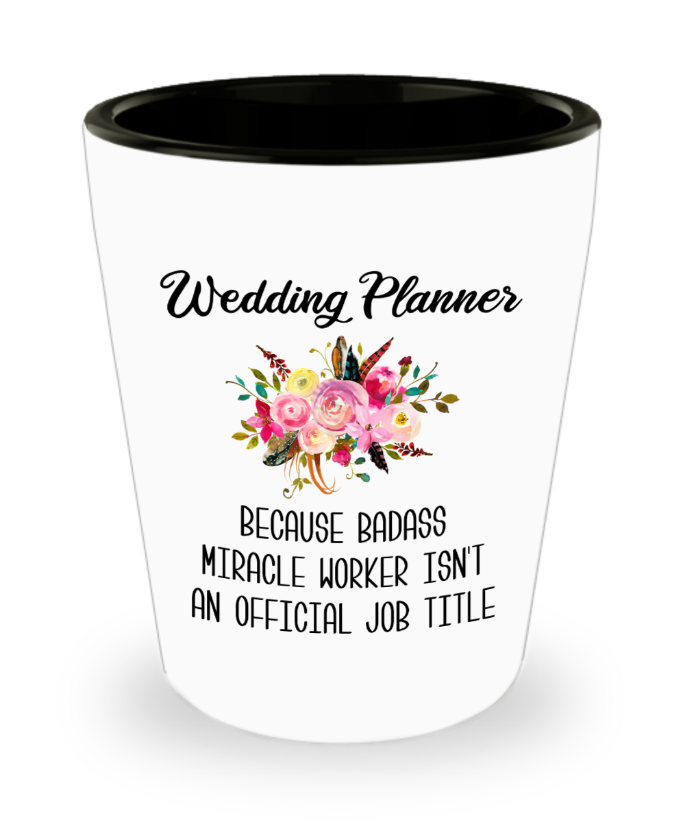 Wedding Planner Gift Wedding Planner Mug Gift for Wedding Coordinator Funny Ceramic Shot Glass
