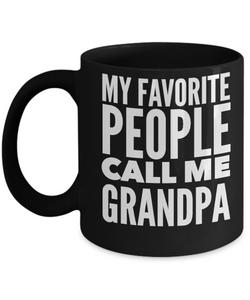 Grandpa Cup My Favorite People Call Me Grandpa Black Ceramic Coffee Mug