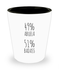 49% Abuela 51% Badass Ceramic Shot Glass Funny Gift