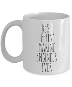 Gift For Marine Engineer Best Effin' Marine Engineer Ever Mug Coffee Cup Funny Coworker Gifts