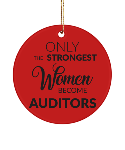 Only The Strongest Women Become Auditors Ceramic Christmas Tree Ornament