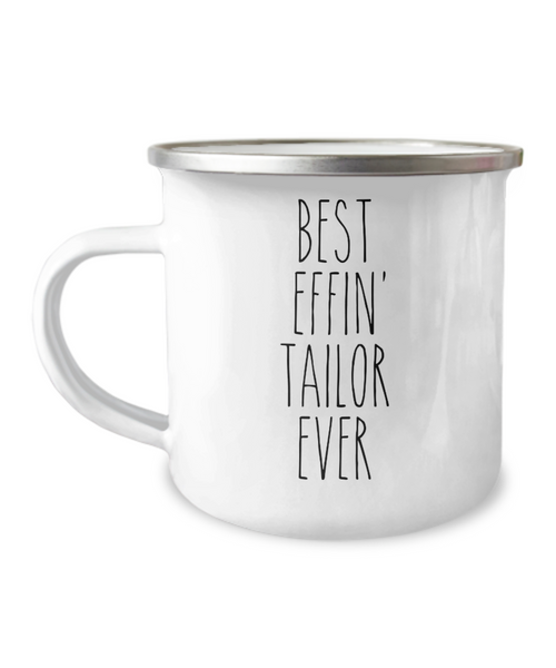 Gift For Tailor Best Effin' Tailor Ever Camping Mug Coffee Cup Funny Coworker Gifts