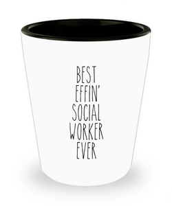 Gift For Social Worker Best Effin' Social Worker Ever Ceramic Shot Glass Funny Coworker Gifts
