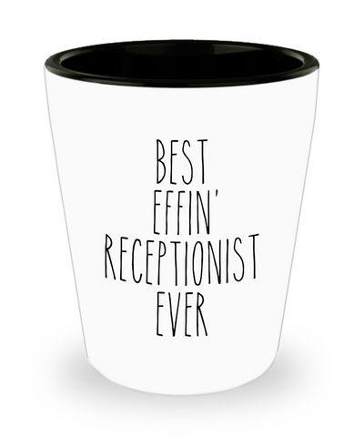 Gift For Receptionist Best Effin' Receptionist Ever Ceramic Shot Glass Funny Coworker Gifts