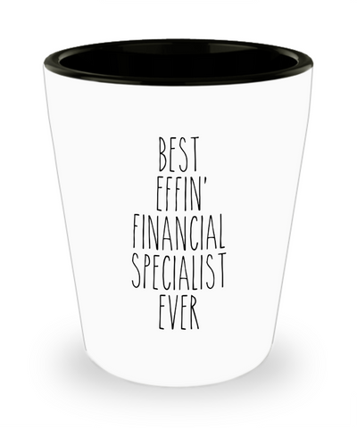 Gift For Financial Specialist Best Effin' Financial Specialist Ever Ceramic Shot Glass Funny Coworker Gifts