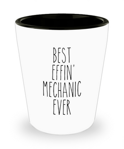 Gift For Mechanic Best Effin' Mechanic Ever Ceramic Shot Glass Funny Coworker Gifts
