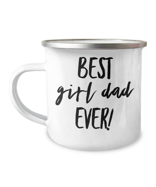 Best Girl Dad Ever Metal Camping Mug Coffee Cup Funny Gift