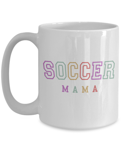 Soccer Mom Mug, Soccer Mom Gift, Soccer Mom, Team Mom Gifts Soccer, Mother's Day Mug, From Son To Mom, Soccer Mama Coffee Cup