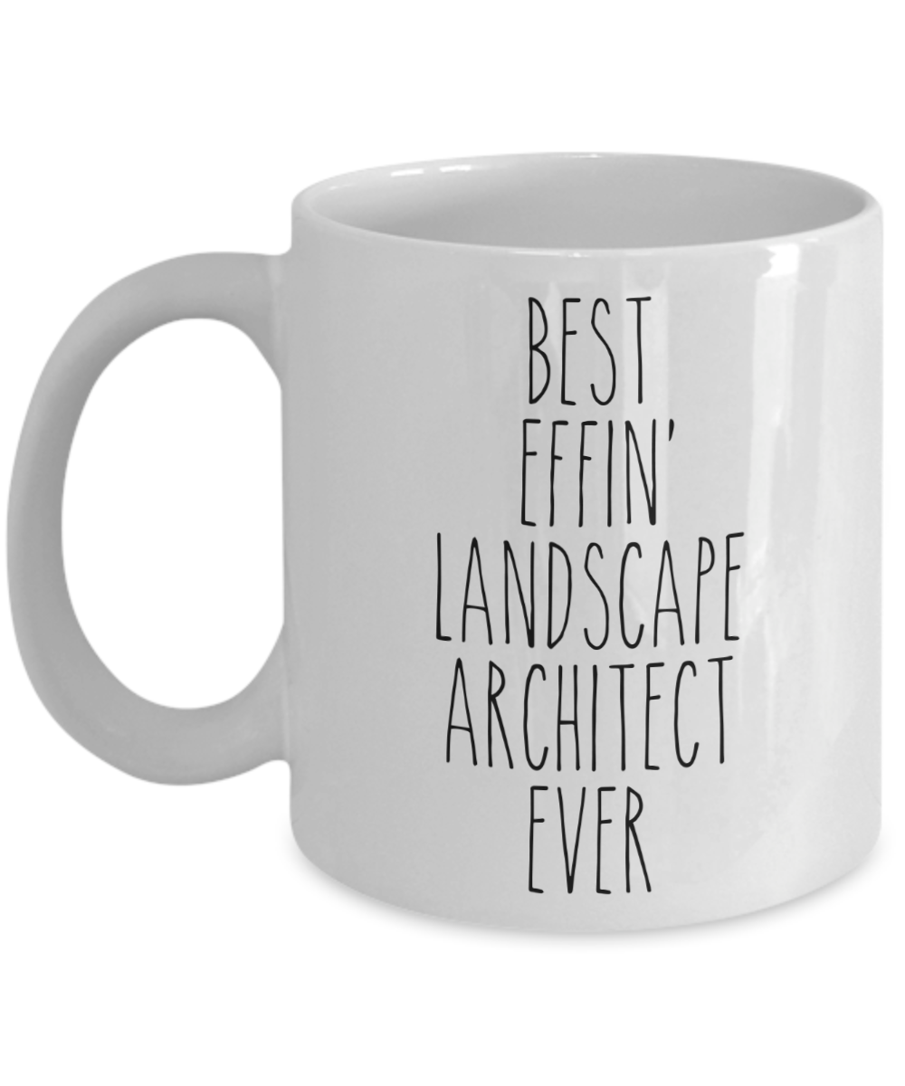 Gift For Landscape Architect Best Effin' Landscape Architect Ever Mug Coffee Cup Funny Coworker Gifts