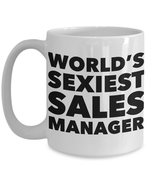 World's Sexiest Sales Manager Mug Sexy Gift Ceramic Coffee Cup-Cute But Rude