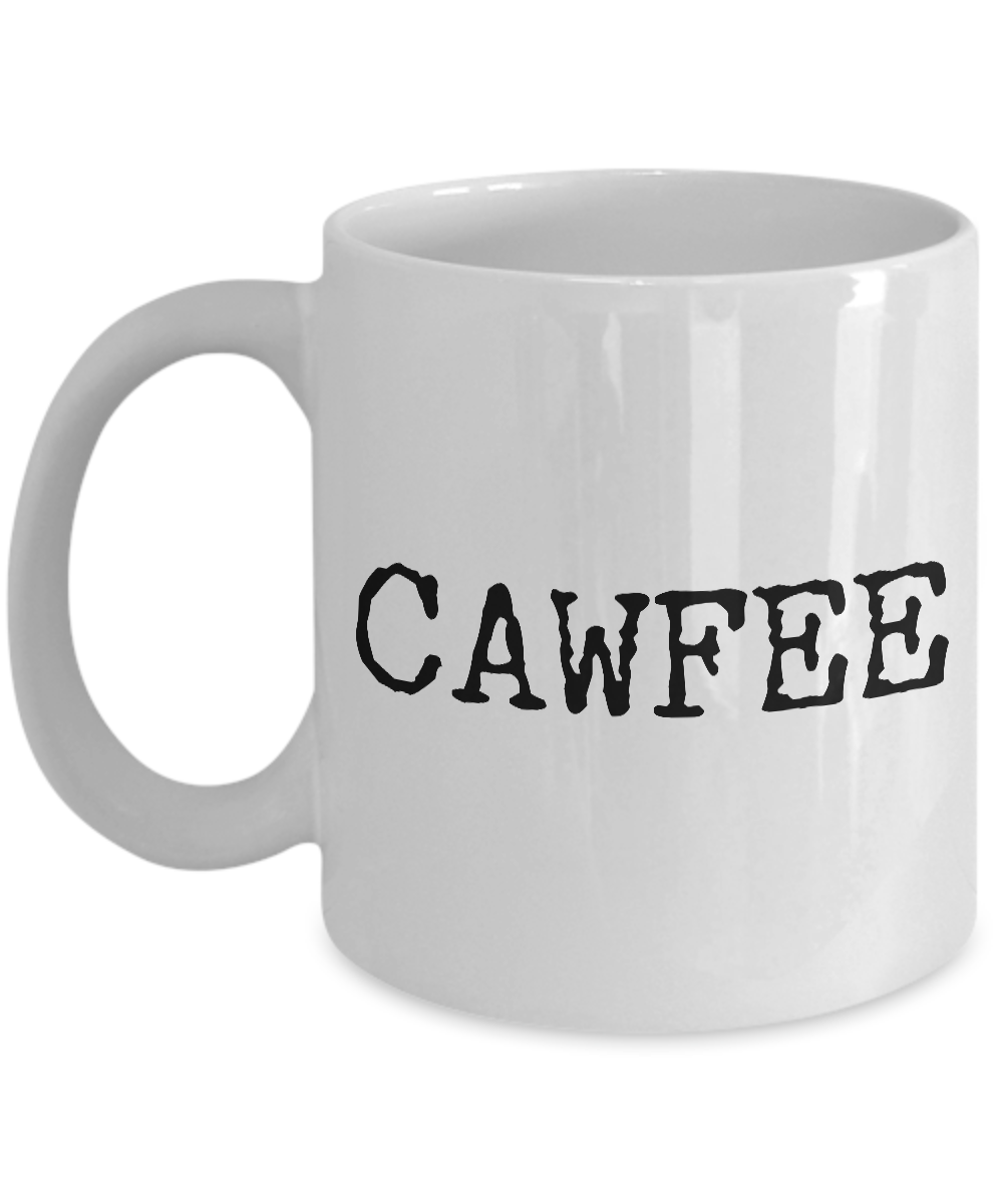 CAWFEE Mug Ceramic Cofffee Cup-Cute But Rude