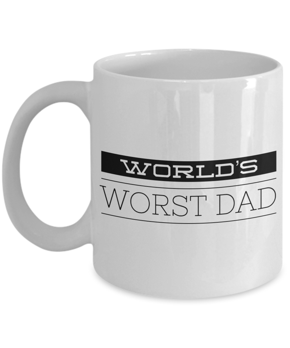 Funny Deadbeat Dad Gifts Coffee Mug - World's Worst Dad Ever Ceramic Coffee Cup-Cute But Rude