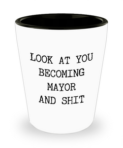 Becoming Mayor Ceramic Shot Glass Funny Gift