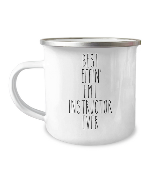 Gift For Emt Instructor Best Effin' Emt Instructor Ever Camping Mug Coffee Cup Funny Coworker Gifts