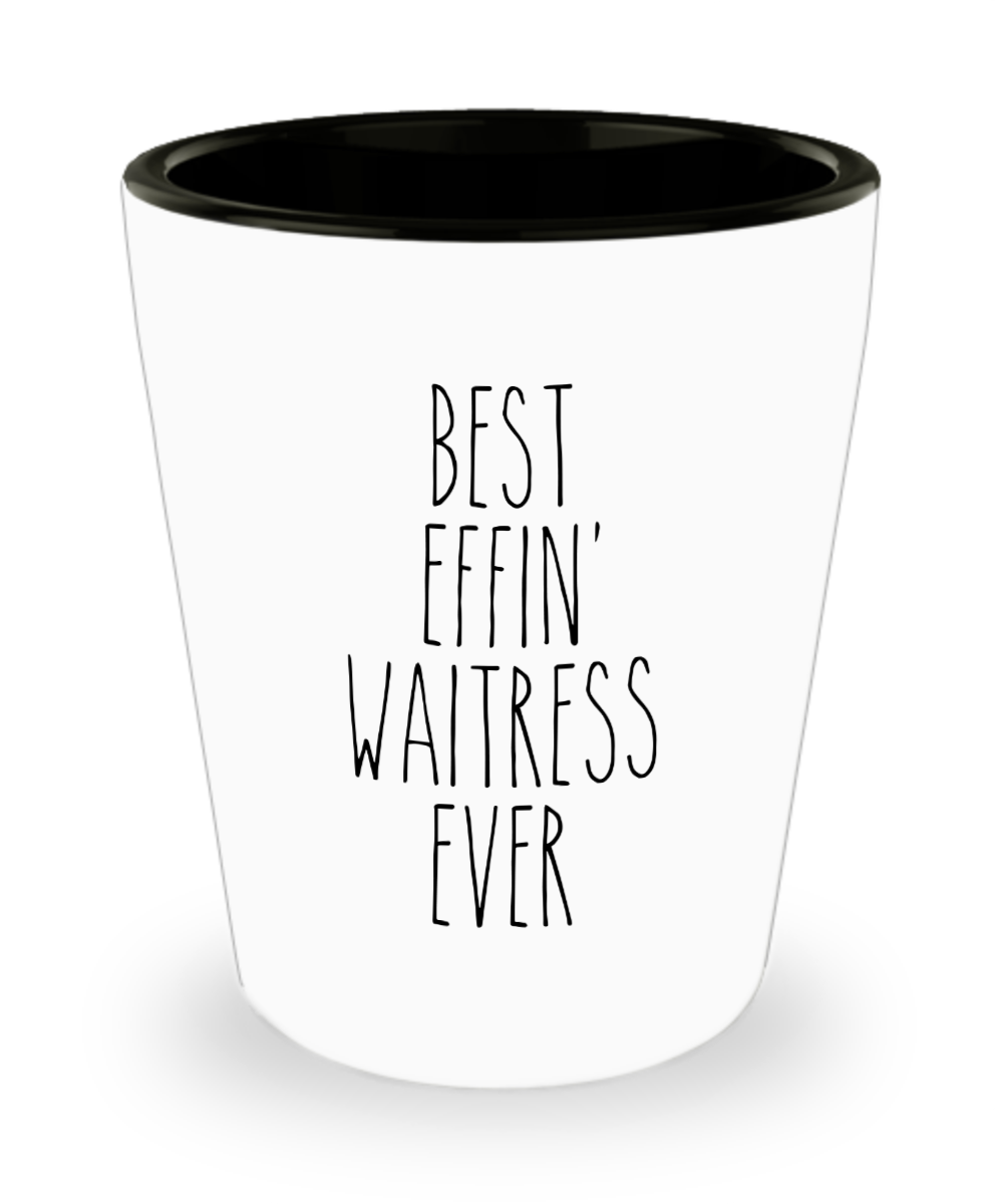 Gift For Waitress Best Effin' Waitress Ever Ceramic Shot Glass Funny Coworker Gifts