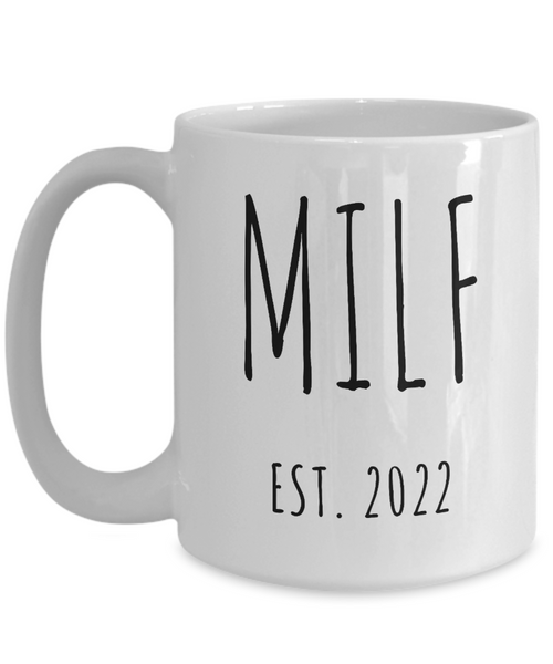 MILF Mug Push Present For New Mom Gifts MILF Est 2022 Funny Coffee Cup for Pregnant Expecting Mom New Baby Shower Gift for Mom