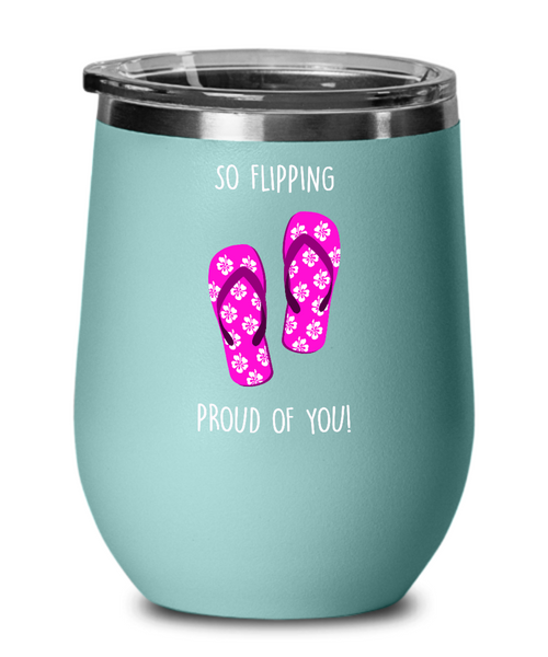 Congratulations So Flipping Proud Of You Insulated Wine Tumbler 12oz Travel Cup Funny Gift