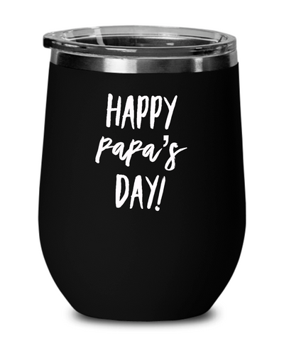 Happy Papa's Day Metal Insulated Wine Tumbler 12oz Travel Cup Funny Gift