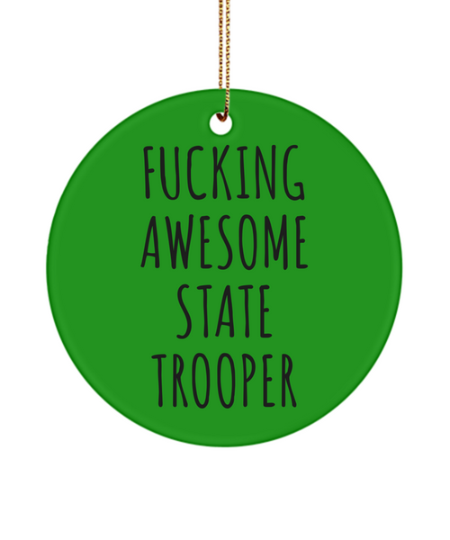 Funny Gift for a State Trooper Fucking Awesome State Trooper Ceramic Christmas Tree Ornament