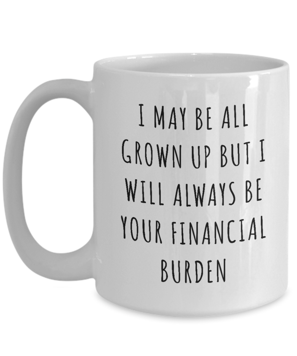 Biglietto Divertente Per Papà – 'I Will Always Be Your Financial Burden' – Formato A5 Con Busta, Idea Per Festa Del Papà O Compleanno