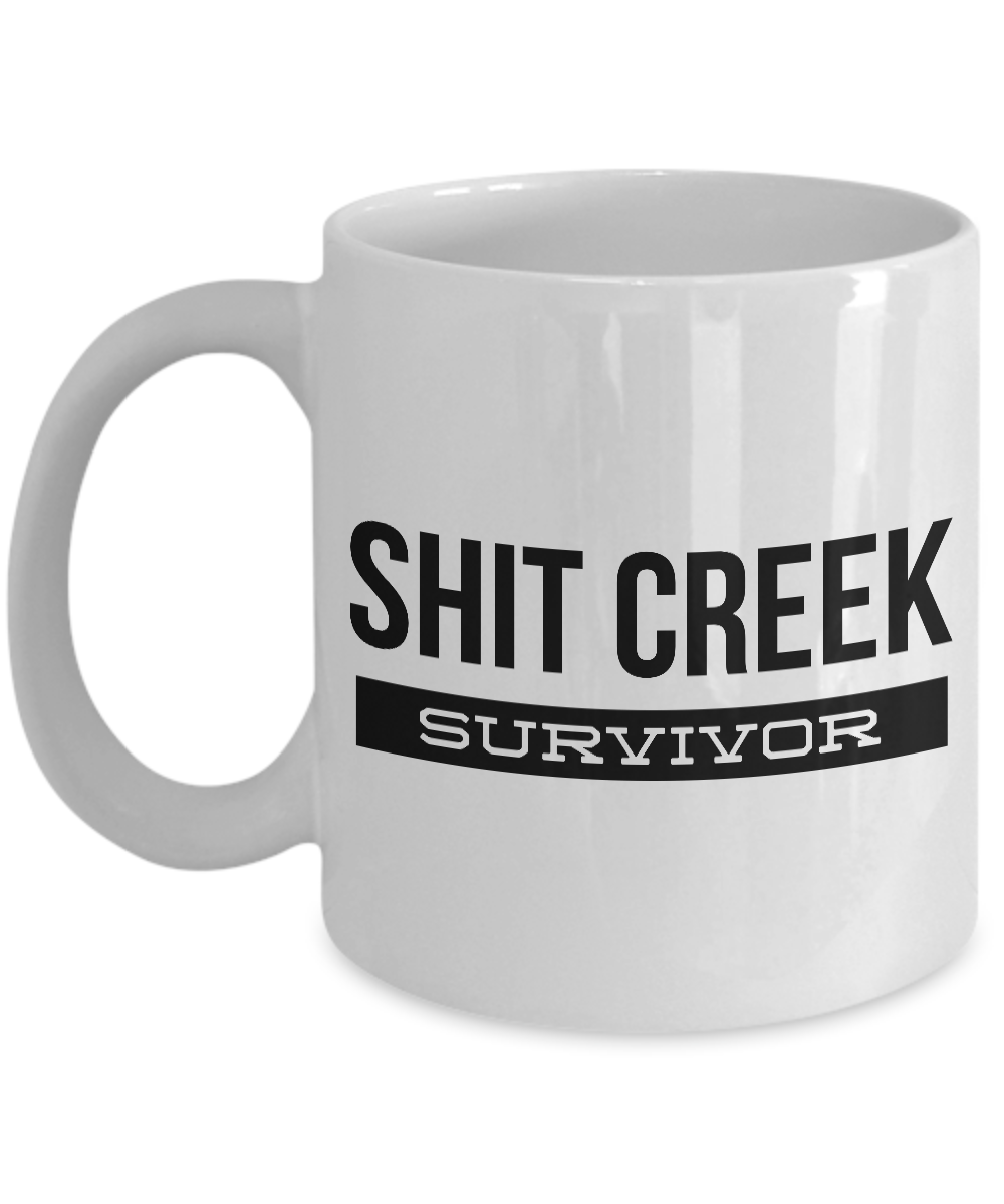 Shit Creek Survivor Mug 11 oz. Ceramic Coffee Cup-Cute But Rude