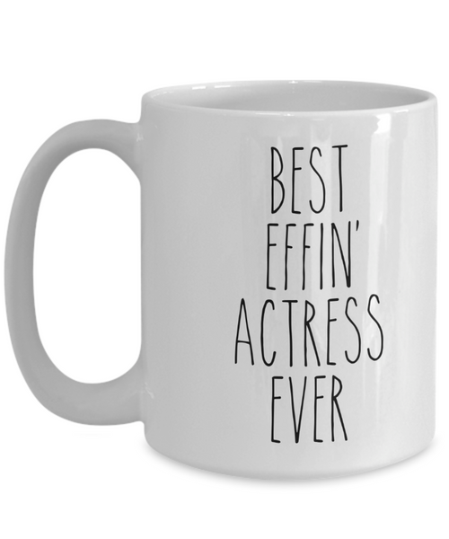 Gift For Actress Best Effin' Actress Ever Mug Coffee Cup Funny Coworker Gifts
