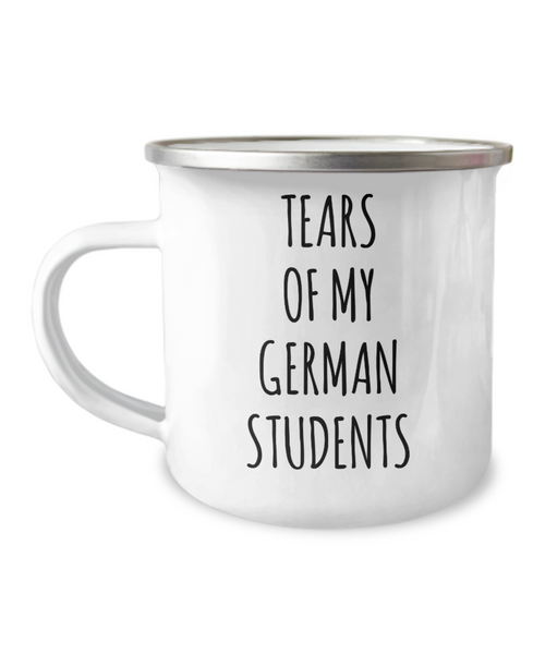 Tears Of My German Students Camping Mug Coffee Cup Funny Coworker Gifts