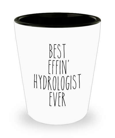 Gift For Hydrologist Best Effin' Hydrologist Ever Ceramic Shot Glass Funny Coworker Gifts