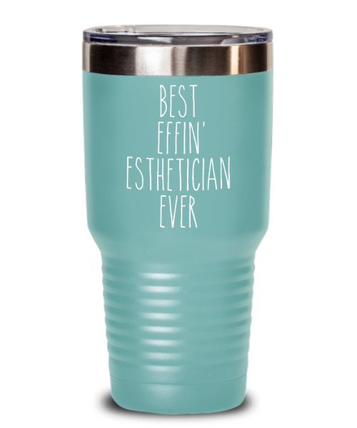 Gift For Esthetician Best Effin' Esthetician Ever Insulated Drink Tumbler Travel Cup Funny Coworker Gifts