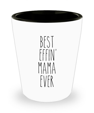 Gift For Mama Best Effin' Mama Ever Ceramic Shot Glass Funny Coworker Gifts
