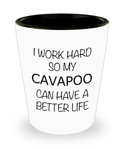 I Work Hard Cavapoo Ceramic Shot Glass Funny Gift