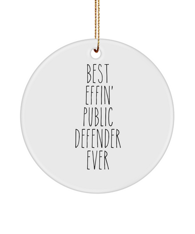 Gift For Public Defender Best Effin' Public Defender Ever Ceramic Christmas Tree Ornament Funny Coworker Gifts