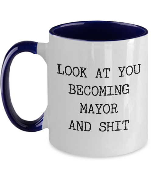 Becoming Mayor Mug Two-Tone Coffee Cup Funny Gift