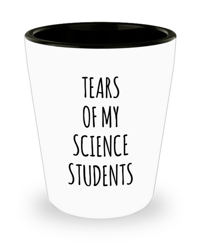 Tears Of My Science Students Ceramic Shot Glass Funny Gift