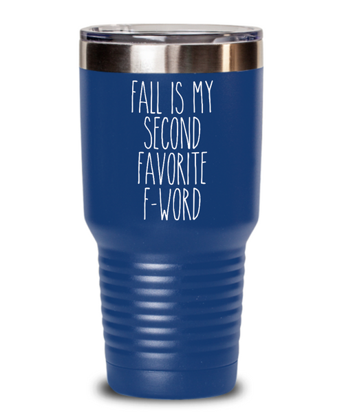 Fall is my Second Favorite F Word Insulated Drink Tumbler Travel Cup Funny Gift