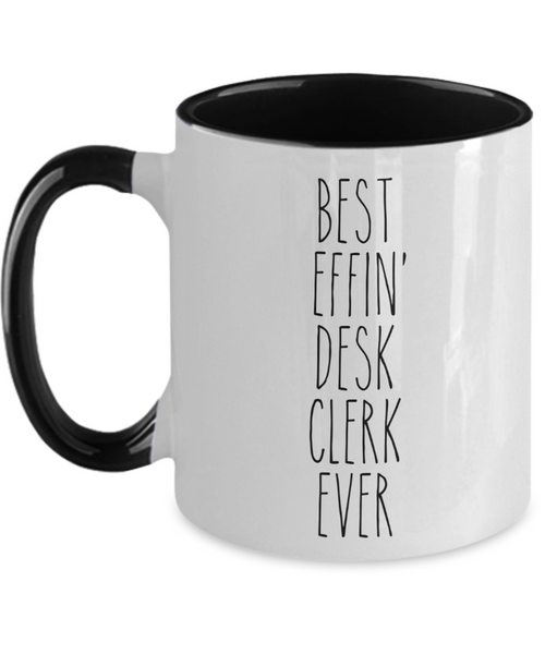 Gift For Desk Clerk Best Effin' Desk Clerk Ever Mug Two-Tone Coffee Cup Funny Coworker Gifts