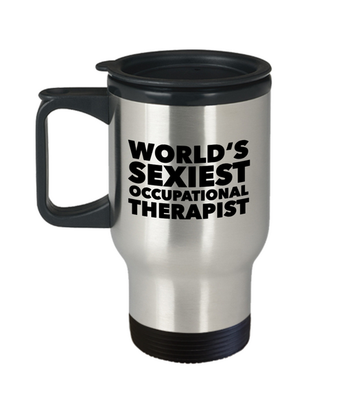 World's Sexiest Occupational Therapist Travel Mug Stainless Steel Insulated Coffee Cup Pediatric Gift-Cute But Rude
