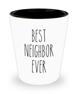 Gift for Neighbor Moving Gifts Best Neighbor Ever Next Door Neighbor Thank You Shot Glass