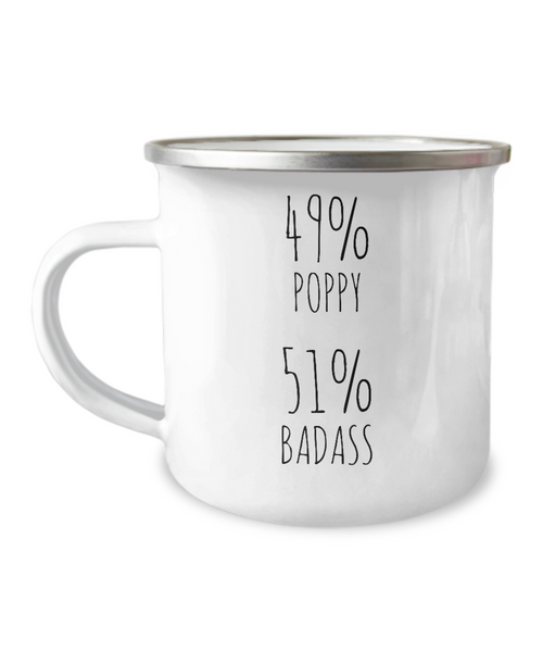 49% Poppy 51% Badass Metal Camping Mug Coffee Cup Funny Gift