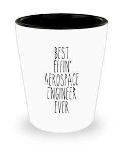 Gift For Aerospace Engineer Best Effin' Aerospace Engineer Ever Ceramic Shot Glass Funny Coworker Gifts