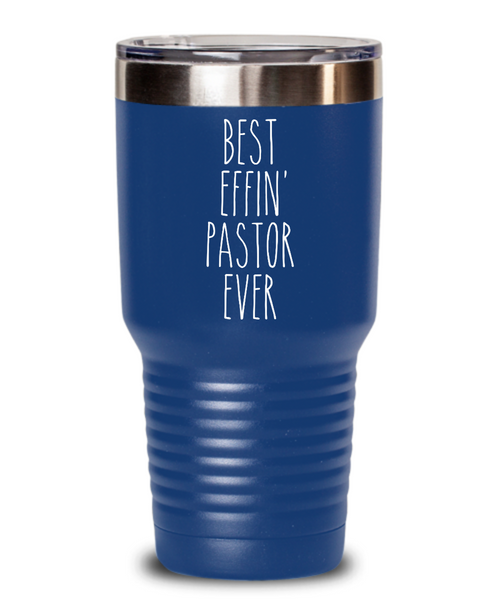 Gift For Pastor Best Effin' Pastor Ever Insulated Drink Tumbler Travel Cup Funny Coworker Gifts